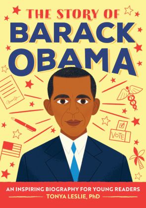 Story of Barack Obama An Inspiring Biography for Young Readers  9781647391058 Front Cover