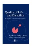 Quality of Life and Disability An Approach for Community Practitioners 2003 9781843100058 Front Cover