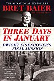 Three Days in January Dwight Eisenhower's Final Mission  9780062569059 Front Cover