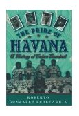 Pride of Havana A History of Cuban Baseball cover art