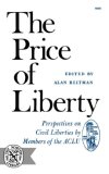 Price of Liberty Perspectives on Civil Liberties by Members of the ACLU 1969 9780393005059 Front Cover