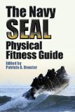 Navy SEAL Physical Fitness Guide  9780486491059 Front Cover