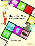 Head to Toe My Body and How It Works 2012 9780500650059 Front Cover