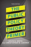 Public Policy Theory Primer 3rd 9780813350059 Front Cover
