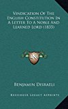 Vindication of the English Constitution in a Letter to a Noble and Learned Lord 2010 9781165838059 Front Cover