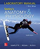 Laboratory Manual by Wise for Seeley&#39;s Anatomy and Physiology 