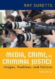 Media, Crime, and Criminal Justice: 