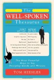 Well-Spoken Thesaurus The Most Powerful Ways to Say Everyday Words and Phrases cover art