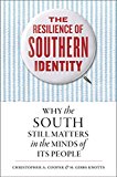 Resilience of Southern Identity Why the South Still Matters in the Minds of Its People  9781469631059 Front Cover