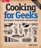 Cooking for Geeks Real Science, Great Cooks, and Good Food 2nd 9781491928059 Front Cover