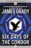 Six Days of the Condor  9781504028059 Front Cover