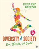 Diversity and Society Race, Ethnicity, and Gender