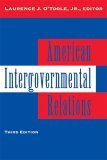 American Intergovernmental Relations Foundations, Perspectives and Issues 3rd 9781568024059 Front Cover
