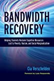 Bandwidth Recovery Helping Students Reclaim Cognitive Resources Lost to Poverty, Racism, and Social Marginalization  9781620366059 Front Cover