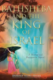 Bathsheba and the King of Israel 1st 9781638442059 Front Cover