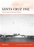 Santa Cruz 1942 Carrier Duel in the South Pacific  9781849086059 Front Cover
