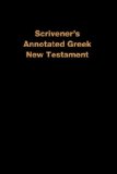 Scrivener's Annotated Greek New Testament 2008 9781888328059 Front Cover