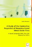 Study of the Conductive Properties of Nanostructured Metal Oxide Films 2008 9783639034059 Front Cover
