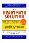 HeartMath Solution The Institute of HeartMath's Revolutionary Program for Engaging the Power of the Heart's Intelligence cover art