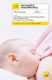 Teach Yourself - Successful Breastfeeding 2009 9780071583060 Front Cover