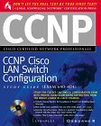 CCNP Cisco LAN Switch Configuration Study Guide Exam 640-404 1999 9780072119060 Front Cover