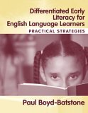 Differentiated Early Literacy for English Language Learners Practical Strategies cover art