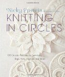 Knitting in Circles 100 Circular Patterns for Sweaters, Bags, Hats, Afghans, and More 2012 9780307587060 Front Cover