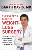 Expert's Guide to Weight-Loss Surgery Is It Right for Me? What Happens During Surgery? How Do I Keep the Weight Off? 2010 9780452296060 Front Cover