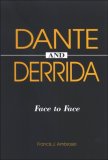 Dante and Derrida Face to Face  9780791470060 Front Cover
