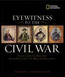Eyewitness to the Civil War The Complete History from Secession to Reconstruction  9780792262060 Front Cover