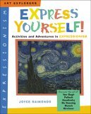 Express Yourself! Activities and Adventures in Expressionism 2005 9780823025060 Front Cover