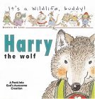 Harry the Wolf 2005 9781400306060 Front Cover