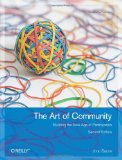 Art of Community Building the New Age of Participation 2nd 2012 9781449312060 Front Cover