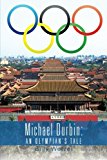 Michael Durbin: An Olympian's Tale 2012 9781466915060 Front Cover