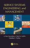Service Systems Engineering and Management  9781498723060 Front Cover