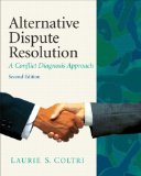 Alternative Dispute Resolution A Conflict Diagnosis Approach cover art