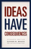 Ideas Have Consequences Expanded Edition