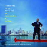 Robert Moses and the Modern City The Transformation of New York  9780393732061 Front Cover