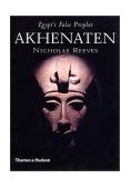 Akhenaten Egypt's False Prophet  9780500051061 Front Cover