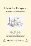 Chess for Everyone A Complete Guide for the Beginner 2008 9780595482061 Front Cover