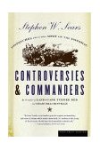 Controversies and Commanders Dispatches from the Army of the Potomac  9780618057061 Front Cover