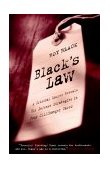 Black's Law A Criminal Lawyer Reveals His Defense Strategies in Four Cliffhanger Cases cover art