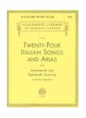 24 Italian Songs and Arias of the 17th and 18th Centuries Schirmer Library of Classics Volume 1722 Medium High Voice Book Only cover art