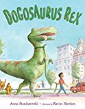 Dogosaurus Rex  9780805097061 Front Cover