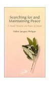 Searching for and Maintaining Peace A Small Treatise on Peace of Heart cover art