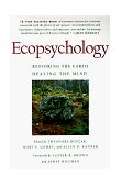 Ecopsychology Restoring the Earth, Healing the Mind cover art
