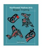 Northwest Indigenous Arts Basic Forms  9780888395061 Front Cover