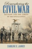 Remembering the Civil War Reunion and the Limits of Reconciliation cover art