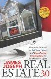 Real Estate 3. 0 Using the Internet to Sell Your Home and Stop Paying Commissions to an Obsolete Agent 2009 9781600376061 Front Cover