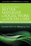 How to Become a Better Manager in Social Work and Social Care 2012 9781849052061 Front Cover
